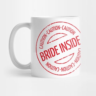 Bride Inside Caution Stamp (Hen Party / Red) Mug